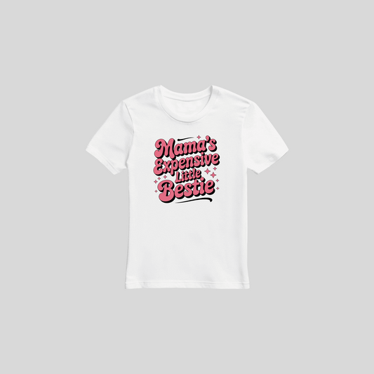 DTF - Mama's Expensive Little Bestie